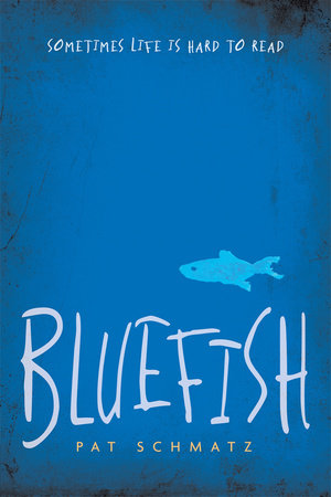 Bluefish Paperback by Pat Schmatz