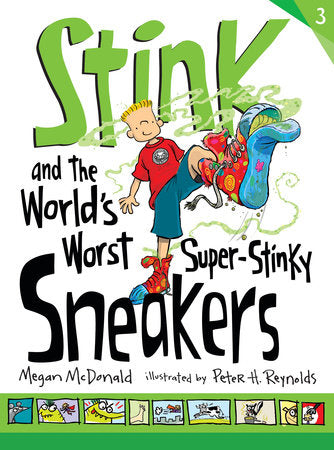 Stink and the World's Worst Super-Stinky Sneakers Hardcover by Megan McDonald; Illustrated by Peter H. Reynolds