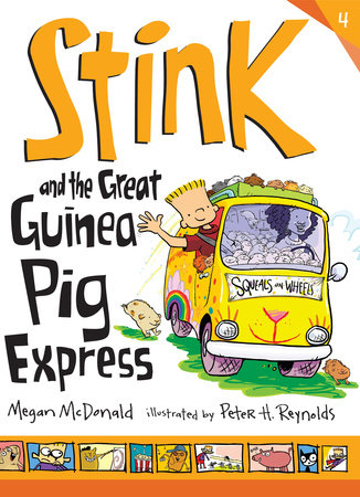 Stink and the Great Guinea Pig Express Hardcover by Megan McDonald; Illustrated by Peter H. Reynolds