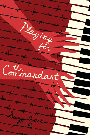 Playing for the Commandant Hardcover by Suzy Zail