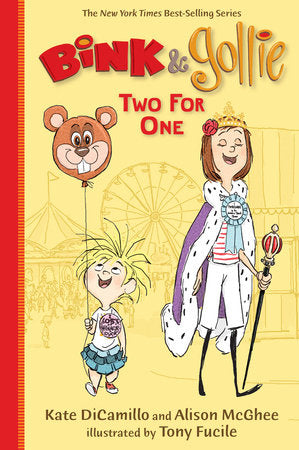 Bink and Gollie: Two for One Paperback by Kate DiCamillo and Alison McGhee; Illustrated by Tony Fucile