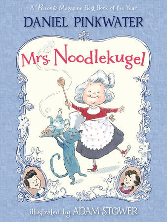Mrs. Noodlekugel Paperback by Daniel Pinkwater; Illustrated by Adam Stower