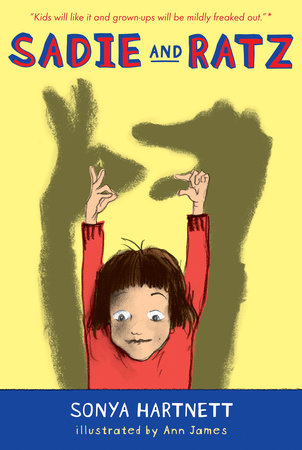 Sadie and Ratz Paperback by Sonya Hartnett; Illustrated by Ann James