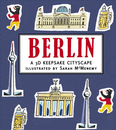 Berlin: A 3D Keepsake Cityscape Hardcover by Candlewick Press; Illustrated by Sarah McMenemy