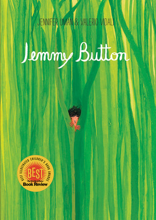 Jemmy Button Hardcover by Jennifer Uman and Valerio Vidali; Illustrated by Jennifer Uman and Valerio Vidali