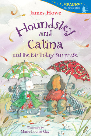 Houndsley and Catina and the Birthday Surprise Paperback by James Howe; Illustrated by Marie-Louise Gay