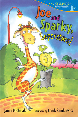 Joe and Sparky, Superstars! Paperback by Jamie Michalak; Illustrated by Frank Remkiewicz