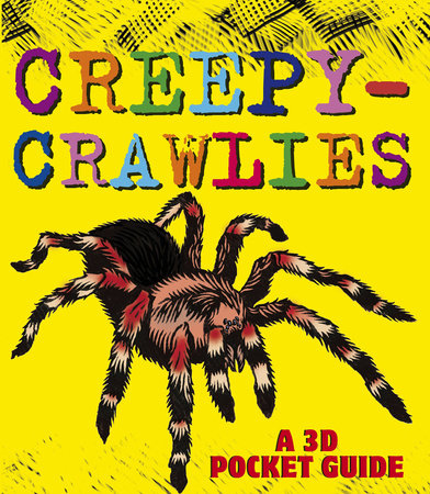 Creepy-Crawlies: A 3D Pocket Guide Hardcover by Candlewick Press; Illustrated by KJA Artists