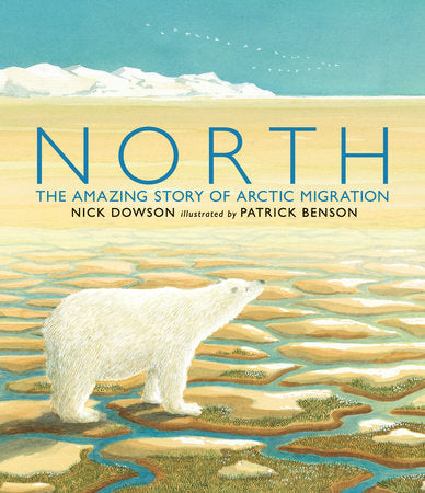 North Paperback by Nick Dowson; Illustrated by Patrick Benson
