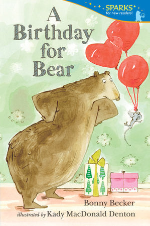 A Birthday for Bear Paperback by Bonny Becker; Illustrated by Kady MacDonald Denton