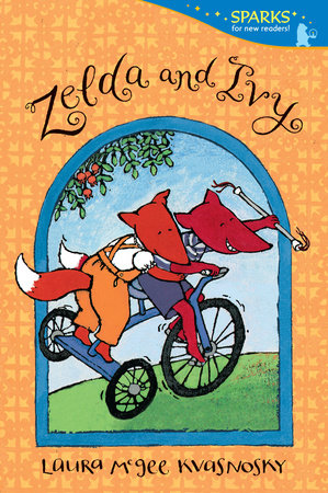 Zelda and Ivy Paperback by Laura McGee Kvasnosky; Illustrated by Laura McGee Kvasnosky
