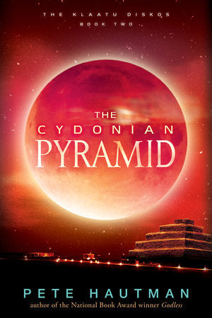 The Cydonian Pyramid Paperback by Pete Hautman