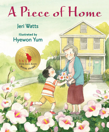A Piece of Home Hardcover by Jeri Watts; Illustrated by Hyewon Yum