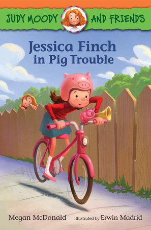 Judy Moody and Friends: Jessica Finch in Pig Trouble Paperback by Megan McDonald; Illustrated by Erwin Madrid