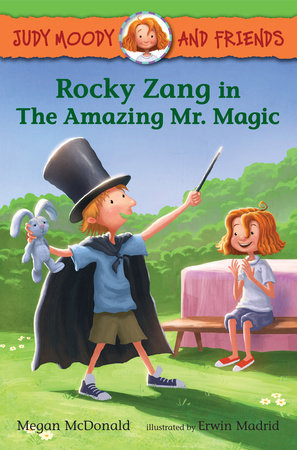 Judy Moody and Friends: Rocky Zang in The Amazing Mr. Magic Paperback by Megan McDonald; Illustrated by Erwin Madrid