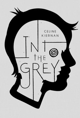 Into the Grey Hardcover by Celine Kiernan