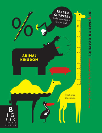 Information Graphics: Animal Kingdom Paperback by Simon Rogers; Illustrated by Nicholas Blechman