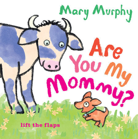 Are You My Mommy? Board Book by Mary Murphy; Illustrated by Mary Murphy