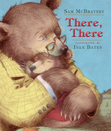 There, There Board Book by Sam McBratney; Illustrated by Ivan Bates