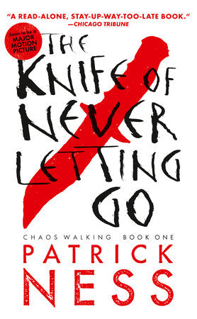 The Knife of Never Letting Go Paperback by Patrick Ness