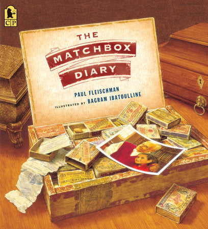 The Matchbox Diary Paperback by Paul Fleischman; Illustrated by Bagram Ibatoulline