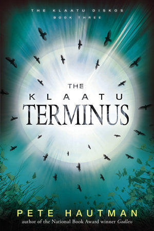 The Klaatu Terminus Paperback by Pete Hautman