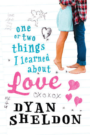 One or Two Things I Learned About Love Paperback by Dyan Sheldon
