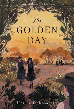 The Golden Day Paperback by Ursula Dubosarsky