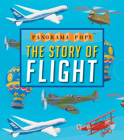 The Story of Flight: Panorama Pops Hardcover by Candlewick Press; Illustrated by John Holcroft