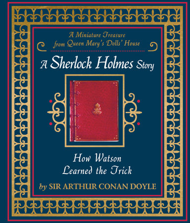 How Watson Learned the Trick Hardcover by Arthur Conan Doyle