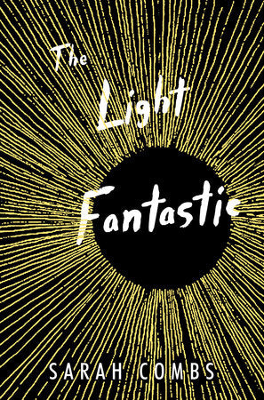 The Light Fantastic Hardcover by Sarah Combs