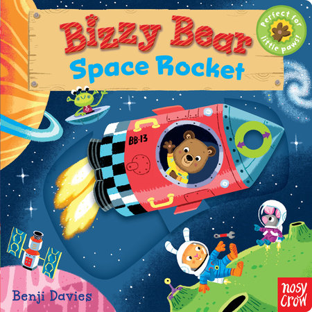 Bizzy Bear: Space Rocket Board Book by Illustrated by Benji Davies