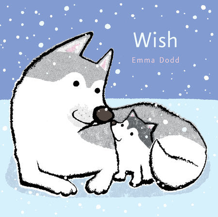 Wish HC by Emma Dodd; Illustrated by Emma Dodd