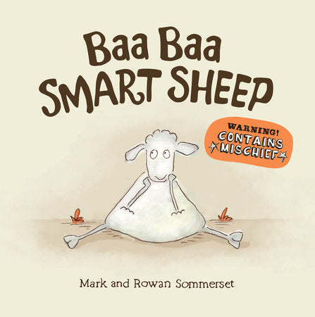 Baa Baa Smart Sheep Hardcover by Mark Sommerset; Illustrated by Rowan Sommerset