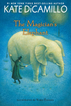 The Magician's Elephant Paperback by Kate DiCamillo; Illustrated by Yoko Tanaka