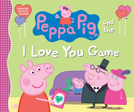 Peppa Pig and the I Love You Game Hardcover by Candlewick Press