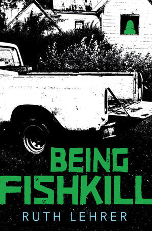 Being Fishkill Hardcover by Ruth Lehrer