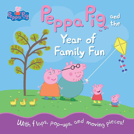 Peppa Pig and the Year of Family Fun Hardcover by Candlewick Press