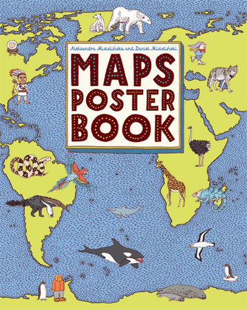 Maps Poster Book Paperback by Aleksandra Mizielinska and Daniel Mizielinski