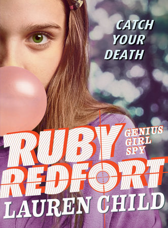 Ruby Redfort Catch Your Death Paperback by Lauren Child; Illustrated by Lauren Child