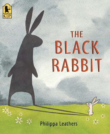 The Black Rabbit Paperback by Philippa Leathers; Illustrated by Philippa Leathers