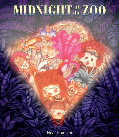 Midnight at the Zoo Hardcover by Faye Hanson; Illustrated by Faye Hanson