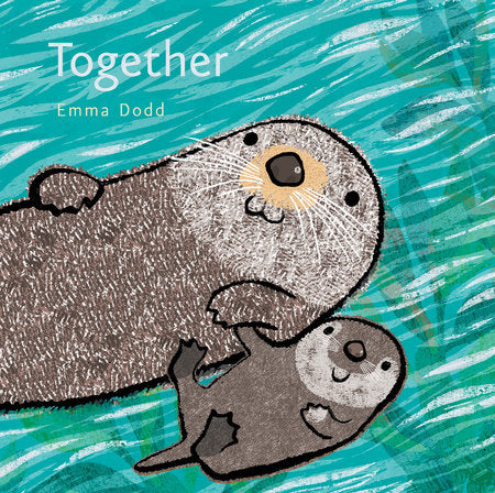 Together HC by Emma Dodd; Illustrated by Emma Dodd