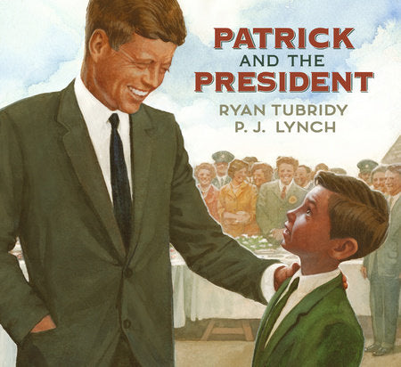 Patrick and the President Hardcover by Ryan Tubridy
