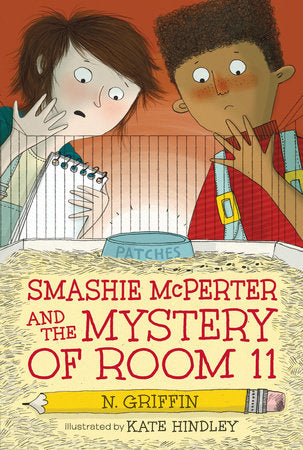 Smashie McPerter and the Mystery of Room 11 Paperback by N. Griffin; Illustrated by Kate Hindley