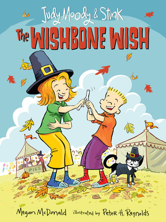Judy Moody and Stink: The Wishbone Wish TR by Megan McDonald; Illustrated by Peter H. Reynolds