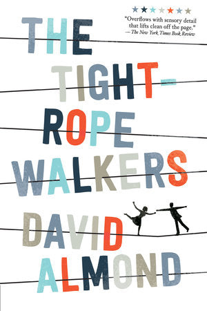 The Tightrope Walkers TR by David Almond