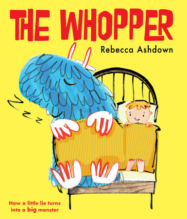 The Whopper Hardcover by Rebecca Ashdown; Illustrated by Rebecca Ashdown