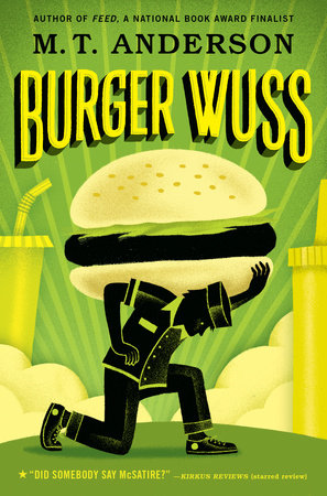 Burger Wuss Paperback by M. T. Anderson