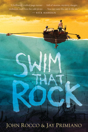 Swim That Rock TR by John Rocco and Jay Primiano; Illustrated by John Rocco